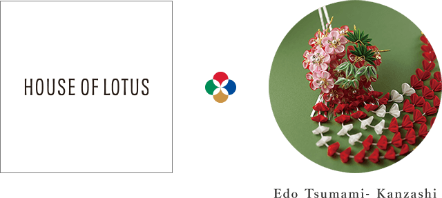 HOUSE OF LOTUS × Edo Tsumami- Kanzashi