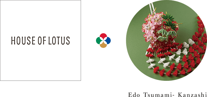 HOUSE OF LOTUS × Edo Tsumami- Kanzashi